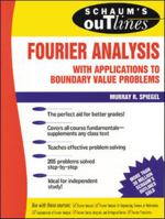 Schaum's Outline of Fourier Analysis with Applications to Boundary Value Problems 0070602190 Book Cover