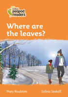 Collins Peapod Readers – Level 4 – Where are the leaves? 0008396647 Book Cover