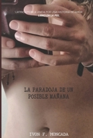 LA PARADOJA DE UN POSIBLE MAÑANA B09PMBL23Y Book Cover