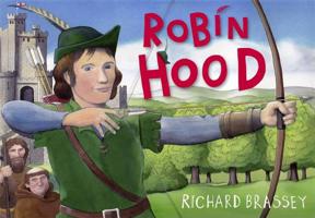 Robin Hood. by Richard Brassey 1444001299 Book Cover