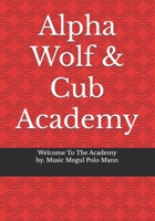 Alpha Wolf & Cub Academy B0F9B5V3QS Book Cover
