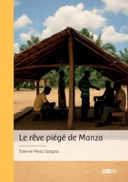 Le rêve piégé de Manza (French Edition) 2342379870 Book Cover