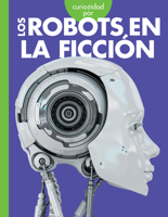 Curiosidad por los robots en la ficción 1645498433 Book Cover