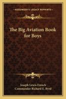 The Big Aviation Book for Boys 141792375X Book Cover