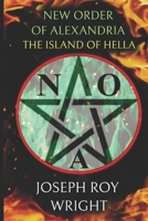 The New Order of Alexandria Part one: The Island of Hella B09DN2Z79W Book Cover