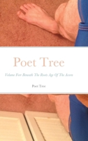 Poet Tree Volume Forr Beneath the Roots: Age of the Acorn 1716436184 Book Cover