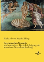 Psychopathia Sexualis: mit besonderer Berücksichtigung der konträren Sexualempfindung 3957003423 Book Cover