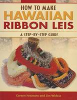 How to Make Hawaiian Ribbon Lei: A Step-by-Step Guide 1566475759 Book Cover