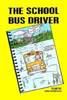 The School Bus Driver 1410768503 Book Cover
