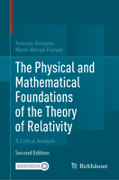 The Physical and Mathematical Foundations of the Theory of Relativity: A Critical Analysis 3032231787 Book Cover
