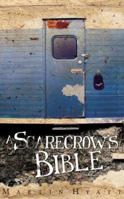 A Scarecrow's Bible 097634114X Book Cover