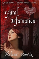 Almost Human - Volume 1 - Fatal Infatuation (Almost Human) 098241028X Book Cover