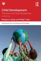 Child Development: Theories and Critical Perspectives 1032938013 Book Cover