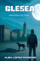 GLESEA: Protocolo AZ Parte I (Spanish Edition) 8409610213 Book Cover
