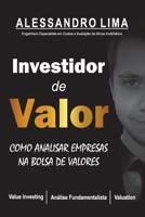 INVESTIDOR DE VALOR: Como Analisar Ações na Bolsa de Valores (Portuguese Edition) B08JJ6RMZV Book Cover