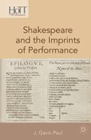 Shakespeare and the Imprints of Performance 1137438436 Book Cover