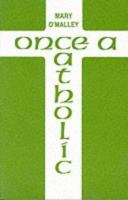 Once a Catholic (Uaces Occasional Papers) 0906399017 Book Cover