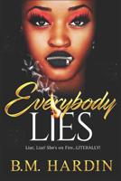 Everybody Lies 0578515504 Book Cover