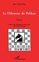 Dilemme de pélikan (Roman) 2738459153 Book Cover