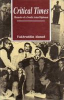 Critical Times: Memoirs of a South Asian Diplomat 9840512293 Book Cover