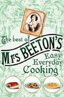 The Best of Mrs. Beeton's Easy Everyday Cooking 0304368318 Book Cover