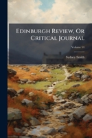 Edinburgh Review, Or Critical Journal, Volume 54 1246152495 Book Cover