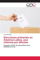 Elecciones primarias en América Latina, una reforma por difusión 6200045887 Book Cover