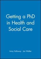 Getting a PhD in Health and Social Care 0632050578 Book Cover
