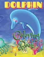 Dolphin Coloring Book B08GFX3PPP Book Cover