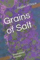 Grains of Salt: Inspirational Musings 109371249X Book Cover