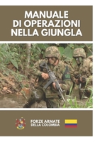 Manuale di Operazioni nella Giungla (Italian Edition) B0CRLCDQ8N Book Cover
