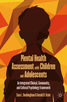 Mental Health Assessment with Children and Adolescents: An Integrated Clinical, Community, and Cultural Psychology Framework B0FJR5VXVL Book Cover