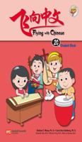 Flying with Chinese 2C: Student Book 9810167172 Book Cover