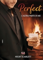 Perfect: L'altra parte di me (Collana Angels&Lovers - PubMe) (PubMe Romance) (Italian Edition) B0GJ36Z2YQ Book Cover