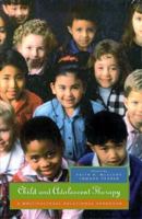 Child and Adolescent Therapy: A Multicultural-Relational Approach 0155014536 Book Cover