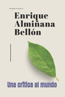 Una crítica al mundo: Lo que necesitamos saber. (Spanish Edition) B0DQD7ZHTR Book Cover