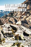 Las Memorias de Un Difunto 1463306261 Book Cover