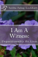I Am A Witness: Unquestionably He Lives 1976121892 Book Cover