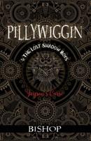 Pillywiggin and the Lost Shadow Boys : Jayson's Curse 1595590048 Book Cover