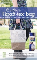Caitlin's 3-In-1 Kraft-Tex(r) Bag Pattern 1617456454 Book Cover
