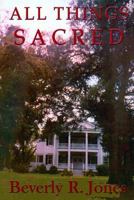 All Things Sacred 1539063194 Book Cover
