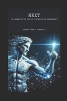 Next: Le meraviglie delle tecnologie emergenti (Italian Edition) B0CRH273SY Book Cover