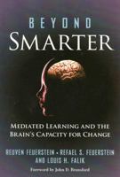 Beyond Smarter: Mediated Learning and the Brain's Capacity for Change 0807751189 Book Cover