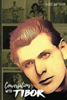 Conversations with Tibor 0973931280 Book Cover