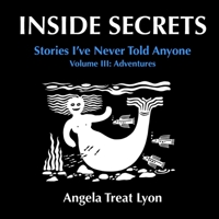 INSIDE SECRETS, Volume III: Adventures B09NWWZS9T Book Cover