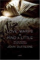 Love Warps the Mind a Little 0393330958 Book Cover