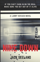 Nine Down: A Larry Kovacs Novel B08WZFTVJF Book Cover