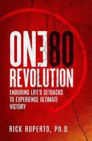 The One80Revolution: Enduring Life’s Valleys to Experience God’s Promises 1974007200 Book Cover