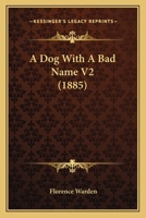 A Dog With A Bad Name V2 1164525166 Book Cover