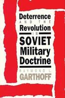 Deterrence and the Revolution in Soviet Military Doctrine 0815730551 Book Cover